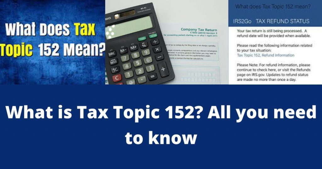 What is Tax Topic 152