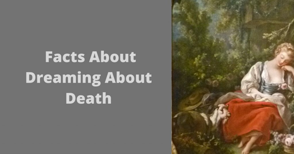 What is the significance here? When You Dream About Someone Dying 15 Facts About Dreaming About Death